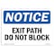 Signmission OSHA Sign, Exit Path Do Not Block, 7in X 5in, 5"W, 7" L, Landscape, Exit Path Do Not Block Sign OS-NS-D-57-L-12238 - alternate 1